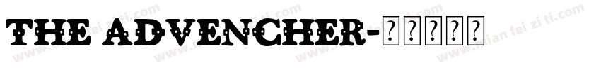 the advencher字体转换